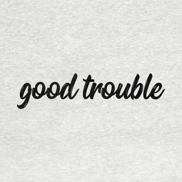 good trouble by IRIS